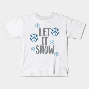 Let it snow Kids T-Shirt